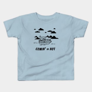 COMIN' IN HOT Kids T-Shirt